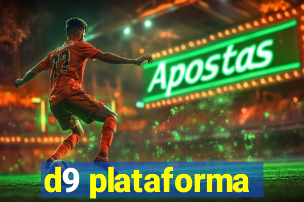 d9 plataforma